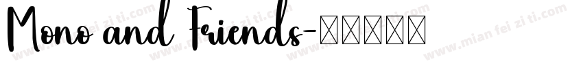 Mono and Friends字体转换